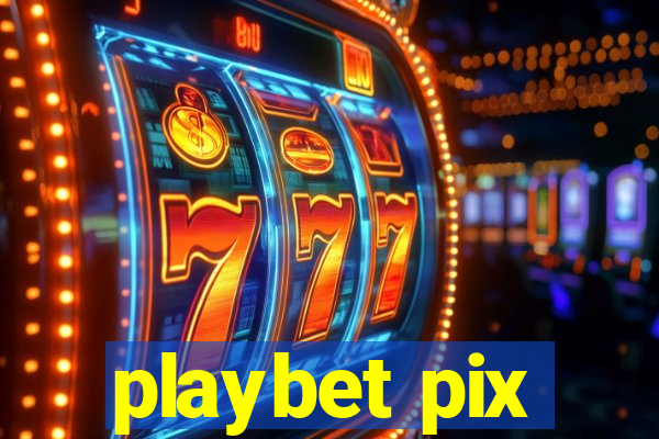 playbet pix